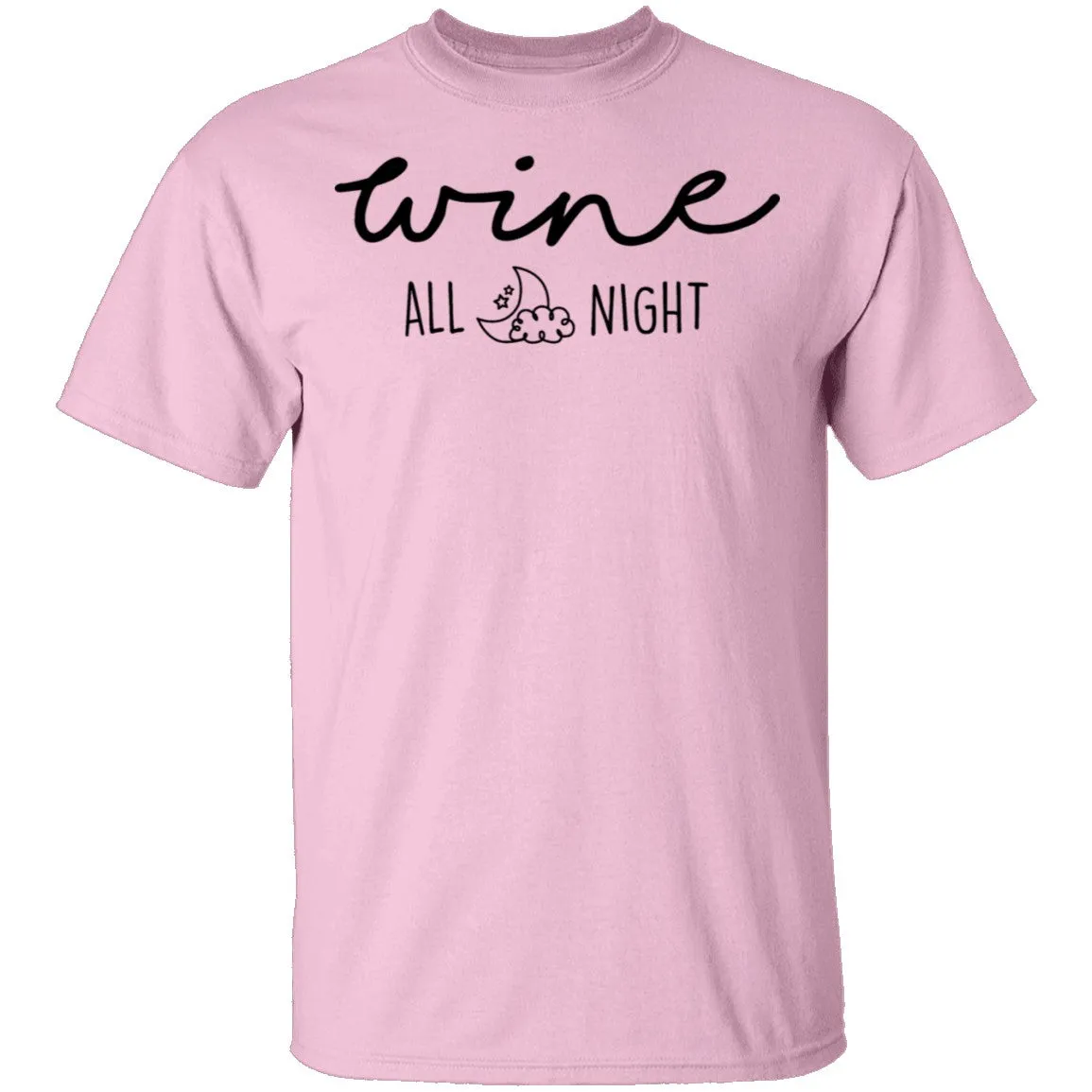 Wine All Night T-Shirt